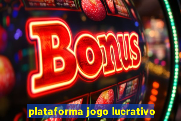 plataforma jogo lucrativo